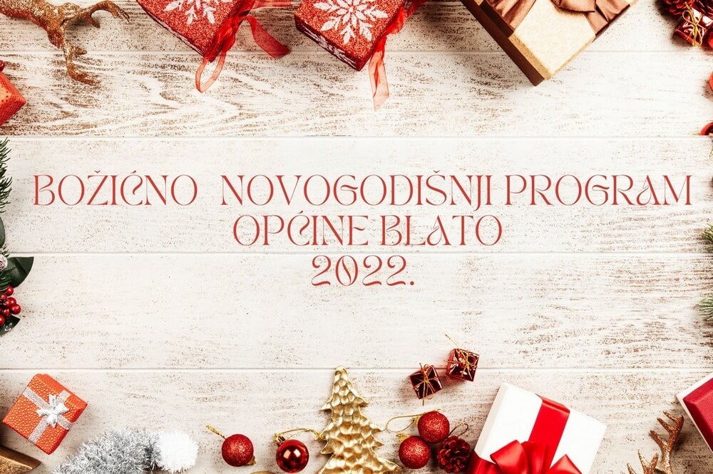 Božićno novogodišnji program općine Blato 2022.